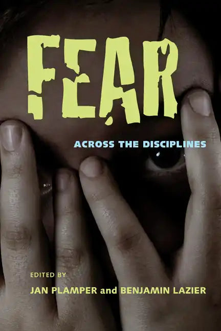 Fear: Across the Disciplines - Paperback