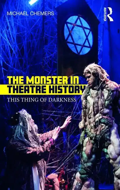 The Monster in Theatre History: This Thing of Darkness - Paperback