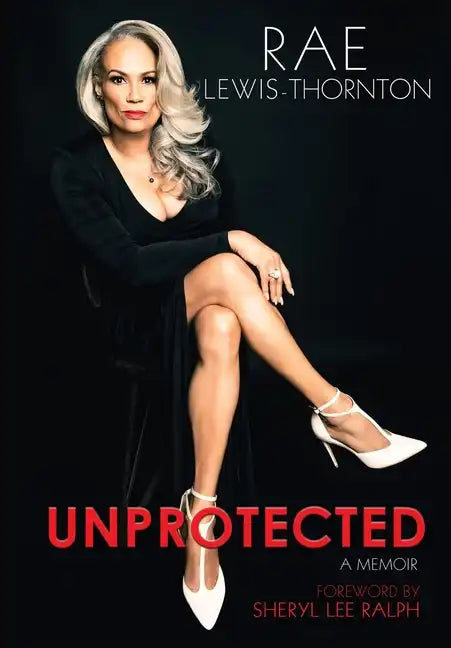 Unprotected: A Memoir - Hardcover