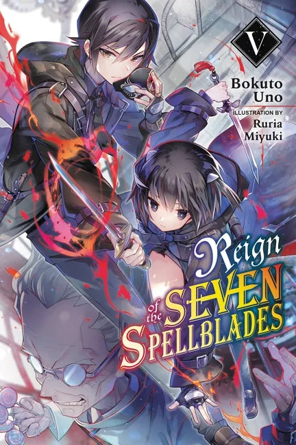 Reign of the Seven Spellblades, Vol. 5 (Light Novel): Volume 5 - Paperback