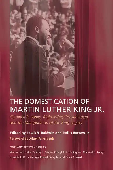 The Domestication of Martin Luther King Jr. - Paperback