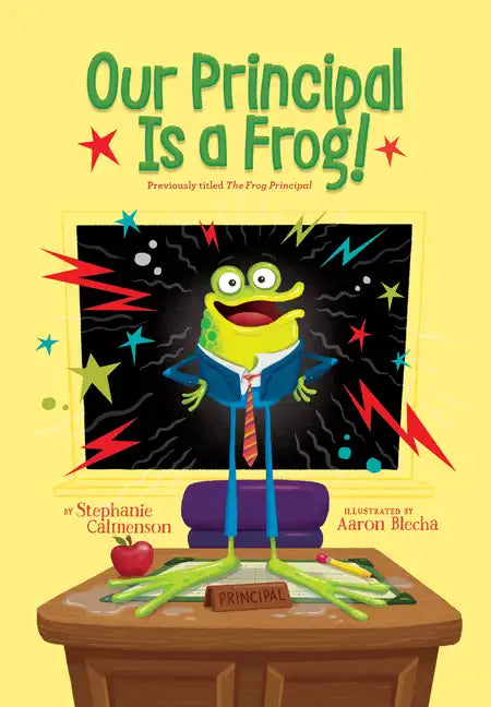 Our Principal Is a Frog! - Library Binding
