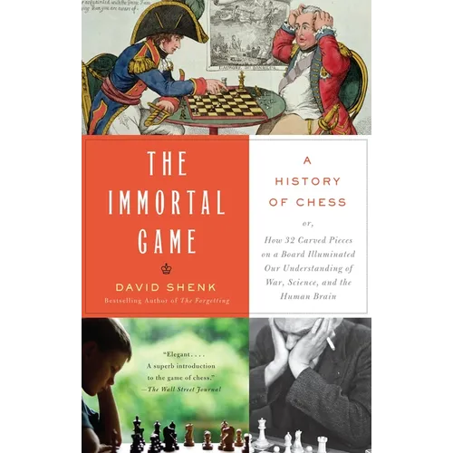 The Immortal Game: A History of Chess - Paperback