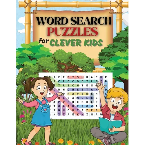 WORD SEARCH PUZZLES for Clever Kids: Practice Spelling, Learn Vocabulary, and Improve Reading Skills With 100 Puzzles Word Search for Kids Ages 8-10 9 - Paperback