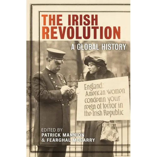 The Irish Revolution: A Global History - Paperback