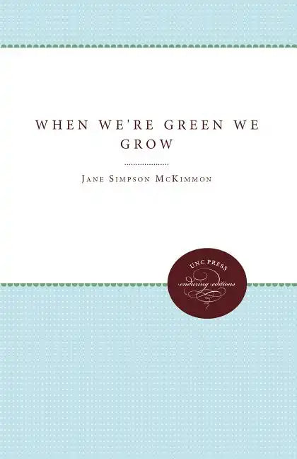 When We're Green We Grow - Paperback