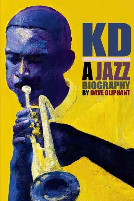 Kd: a Jazz Biography - Paperback