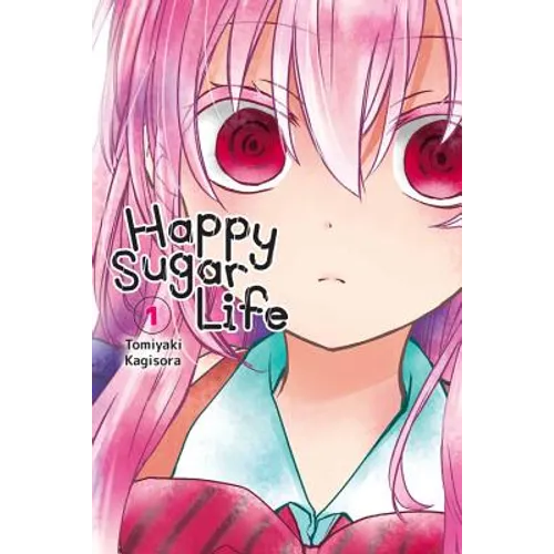 Happy Sugar Life, Vol. 1: Volume 1 - Paperback