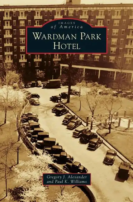 Wardman Park Hotel - Hardcover