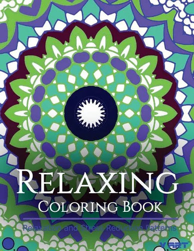 Relaxing Coloring Book: Coloring Books for Adults Relaxation: Relaxation & Stress Reduction Patterns - Paperback