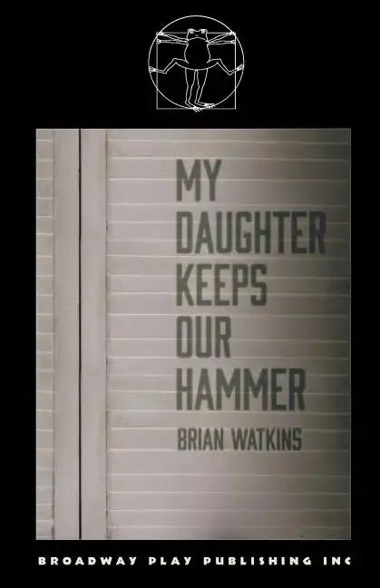 My Daughter Keeps Our Hammer - Paperback