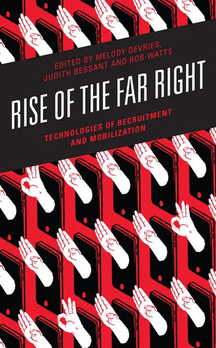 Rise of the Far Right: Technologies of Recruitment and Mobilization - Paperback