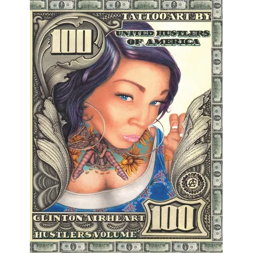 Art by Clinton Airheart, Hustlers Volume: Tattoo Art, Realism and Lettering - Hardcover