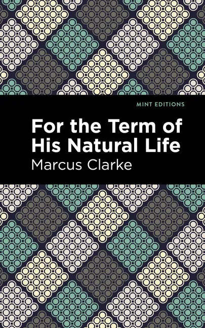 For the Term of His Natural Life - Paperback