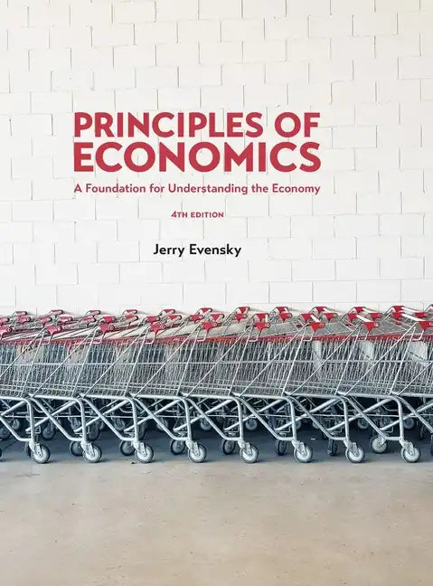 Principles of Economics: A Foundation for Understanding the Economy - Hardcover