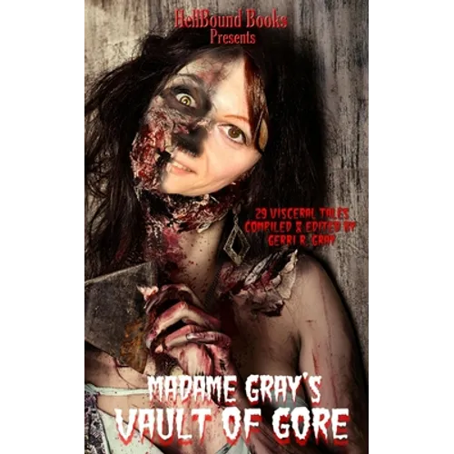 Madame Gray's Vault of Gore - Paperback