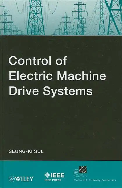 Control of Electric Machine Drive Systems - Hardcover