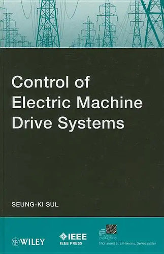 Control of Electric Machine Drive Systems - Hardcover