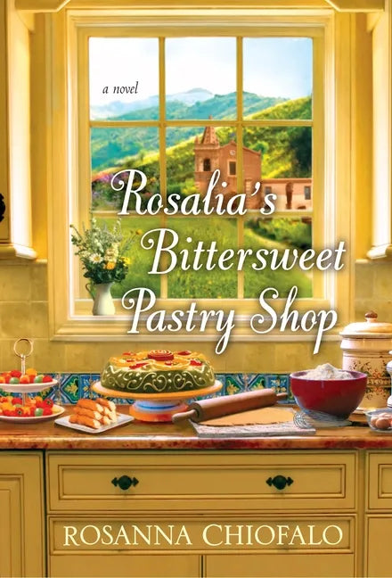 Rosalia's Bittersweet Pastry Shop - Paperback