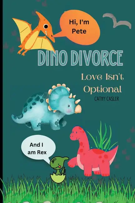 Dino Divorce: Dino Divorce will help open the discussion on the different topics associated with divorce: feelings; a different home - Paperback