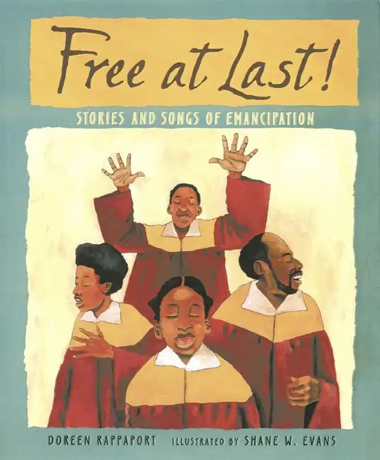 Free at Last!: Stories and Songs of Emancipation - Paperback