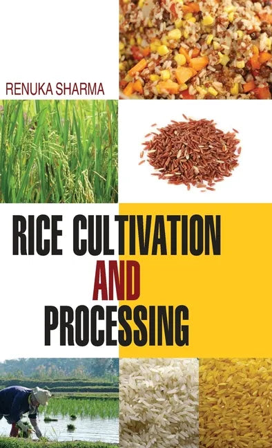 Rice Cultivation and Processing - Hardcover