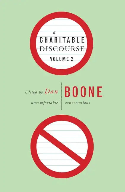 A Charitable Discourse, Volume 2: Uncomfortable Conversations - Paperback