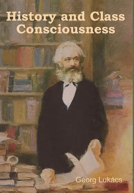 History and Class Consciousness - Hardcover