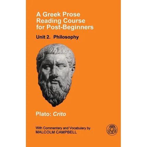 A Greek Prose Course: Unit 2: Philosophy - Paperback