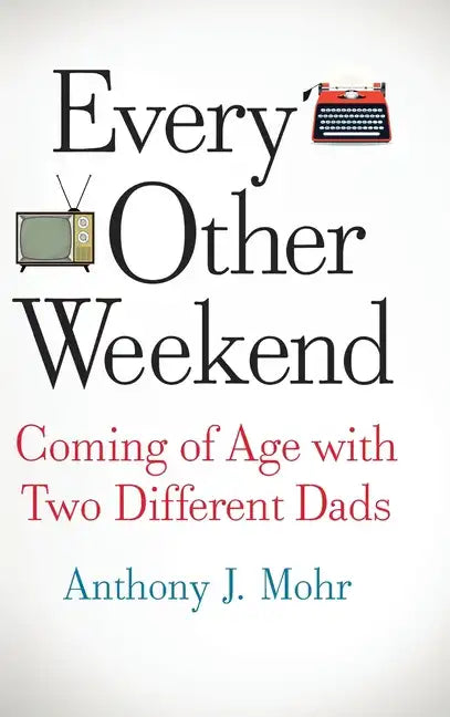 Every Other Weekend - Hardcover