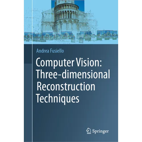 Computer Vision: Three-Dimensional Reconstruction Techniques - Hardcover