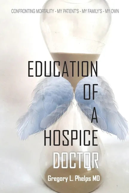 Education of a Hospice Doctor - Paperback
