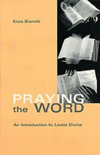 Praying the Word: An Introduction to Lectio Divina Volume 182 - Paperback
