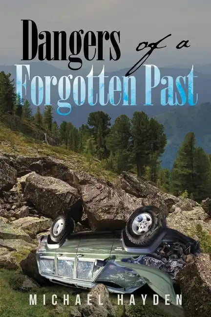 Dangers of a Forgotten Past - Paperback