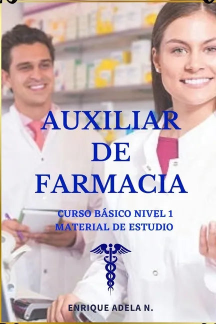 Auxiliar de Farmacia curso básico: Material de estudio - Paperback