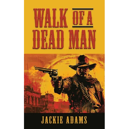 Walk of a Dead Man - Paperback