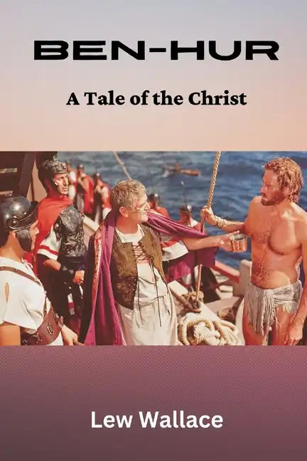 Ben-Hur: A Tale of the Christ - Paperback