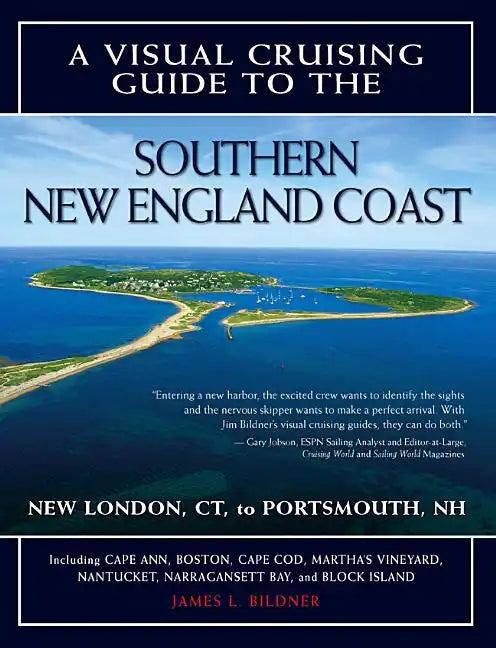 A Visual Cruising Guide to the Southern New England Coast: Portsmouth, Nh, to New London, CT - Paperback