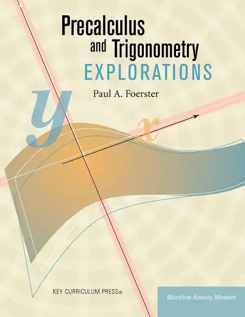 Precalculus and Trigonometry Explorations - Paperback