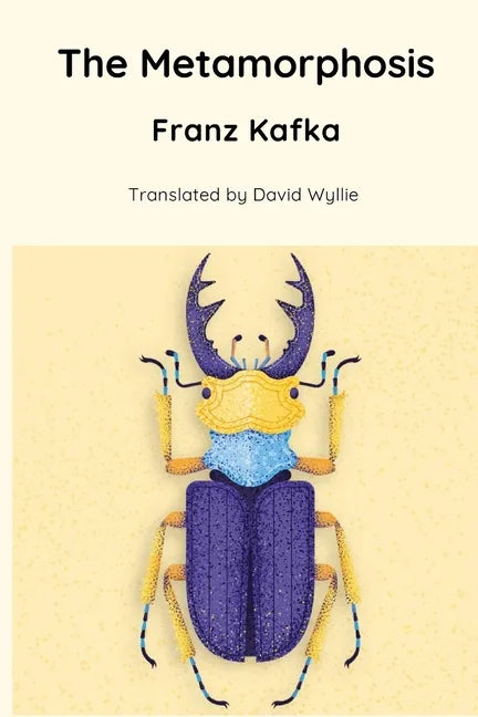 The Metamorphosis (Translated by David Wyllie) - Paperback
