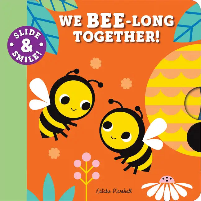 Slide and Smile: We Bee-Long Together! - Board Book