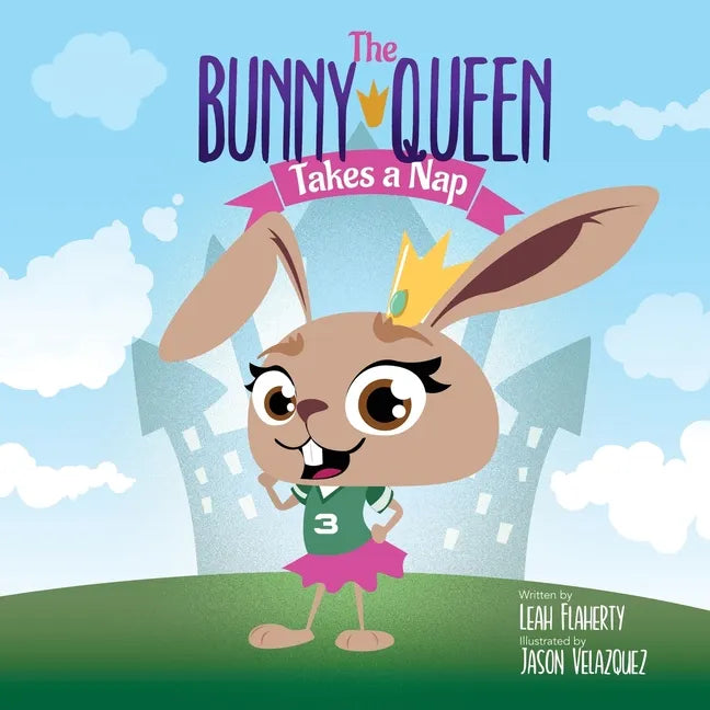 The Bunny Queen Takes a Nap - Paperback
