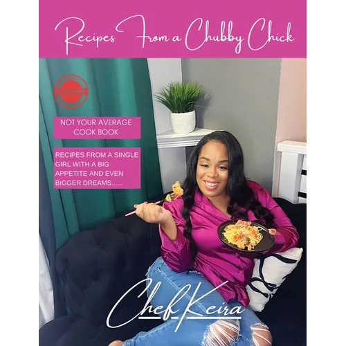 Recipes From A Chubby Chick - Paperback