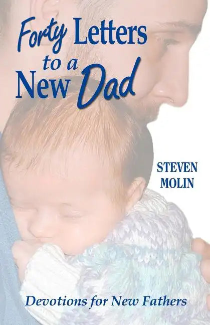 40 Letters to a New Dad - Paperback