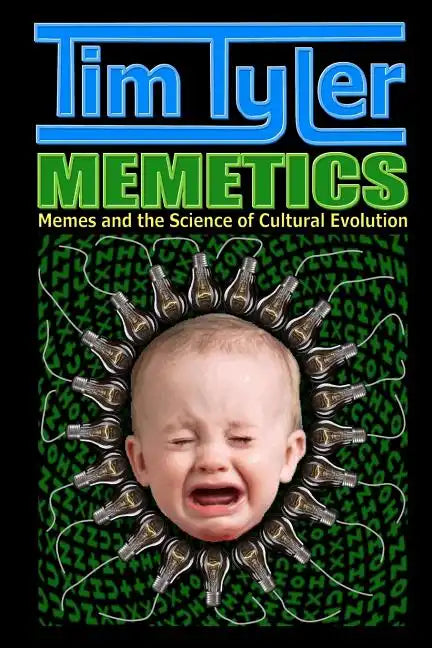 Memetics: Memes and the Science of Cultural Evolution - Paperback