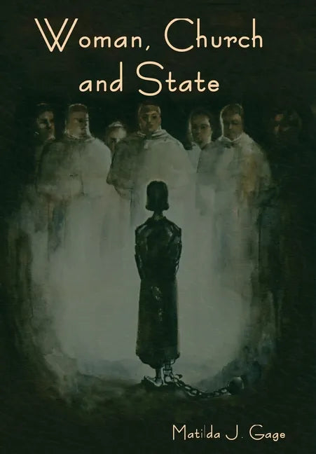 Woman, Church and State - Hardcover