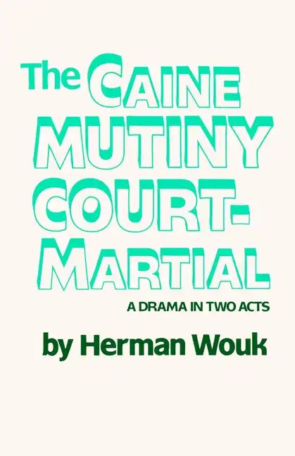 The Caine Mutiny Court-Martial - Paperback