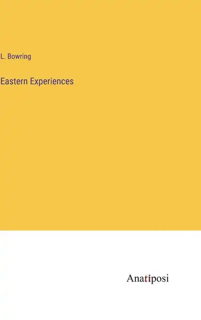 Eastern Experiences - Hardcover