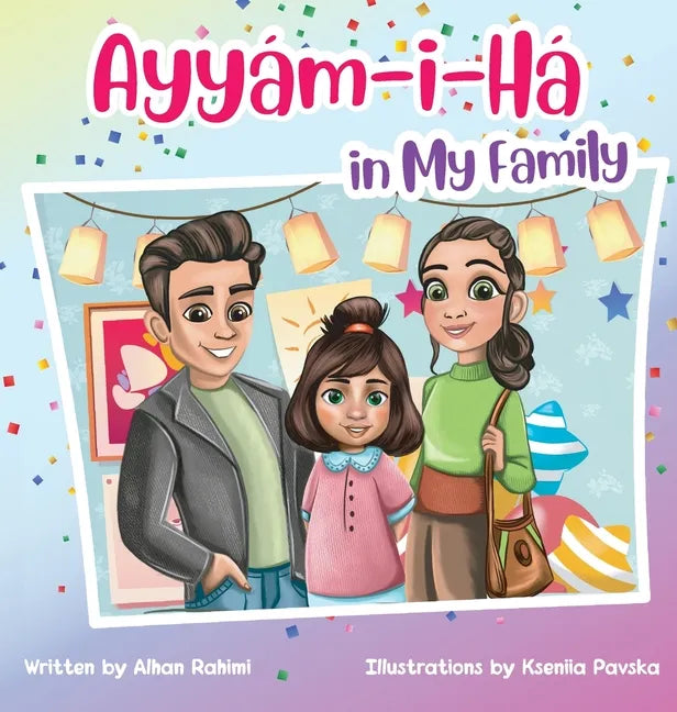 Ayyám-i-Há in My Family - Hardcover