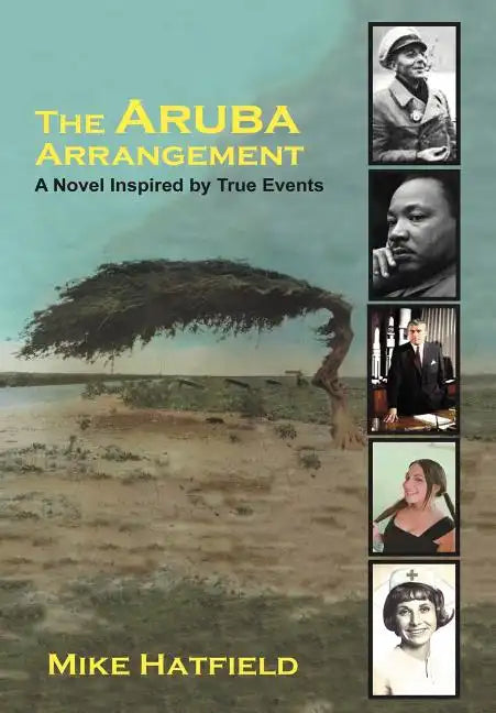 The Aruba Arrangement: A Novel Inspired by True Events. - Hardcover